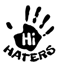 Hi Haters наклейка забавная наклейка Memes виниловое окно Jdm мотоцикл бампер внедорожника окна автомобиля ноутбук автомобиля стиль 2024 - купить недорого