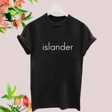 Женская хлопковая Футболка с принтом ISLANDER love island, Повседневная забавная футболка для девушек Yong, хипстерская футболка, Прямая поставка, S-403 2024 - купить недорого