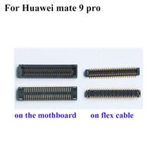 2pcs FPC connector For Huawei Mate 9 pro 9pro LCD display screen on motherboard mainboard For Huawei Mate9 pro 9pro 2024 - buy cheap