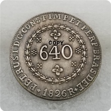 1826 Бразилия 640 Reis КОПИЯ монет 2024 - купить недорого