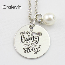 YOUR ARE LIVING YOUR STORY Inspirational Hand Stamped Engraved Accesories Charms Pendant Necklace Gift Jewelry,10Pcs/Lot, #LN810 2024 - buy cheap