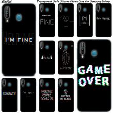 Hot I am fine Game over Silicone Phone Case For Samsung Galaxy A80 A70 A60 A50 A40 A40S A30 A20E A2CORE M40 Note 10 Plus 9 8 5 2024 - buy cheap