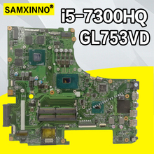 Gl753vd com I5-7300 cpu mainboard para For Asus gl753vd gl753v gl753 portátil placa-mãe testado trabalho 90nb0dm0-r01200 teste 100% ok 2024 - compre barato