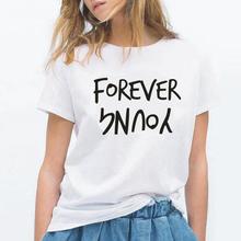 Женская футболка с принтом Forever Young, летняя забавная футболка с буквенным принтом, женская футболка с коротким рукавом, хипстерская Повседневная рубашка, женские топы, Camisetas Mujer 2024 - купить недорого
