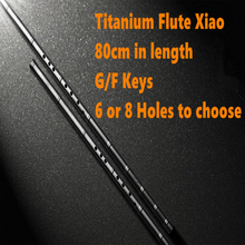 Titanium Metal Flute Xiao 80cm G/F Key not dizi vertical Flute 6 or 8 hole Professional Metal Flauta Xiao Self-defense Weapon 2024 - buy cheap