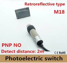 M18 Retroreflective type PNP NO/ normally open DC 10-30V 3 wires photoelectric sensor switch with mirror reflector, distance 2m 2024 - buy cheap