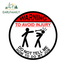 Earlfamily 13cm x 13cm etiqueta do carro aviso para evitar lesões não me diga como fazer o meu trabalho decalque jdm decoração 2024 - compre barato