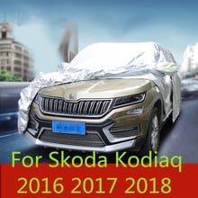 Car covers fit  Dust Protection car cover sun shade hood full cove Auto Accessories For Skoda kodiaq 2016-2018 2024 - buy cheap