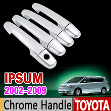 for Toyota ipsum 2002 - 2009 Chrome Handle Cover Trim Set Avensis Verso Picnic 2004 2006 2008 Accessories Stickers Car Styling 2024 - buy cheap