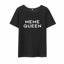 MEME QUEEN Letter Print T Shirt for Women O-neck Short Sleeve Tee Shirt Femme Funny Loose Ladies Tops 2024 - buy cheap