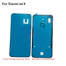 For Xiaomi Mi 8 Mi8 Back Battery cover Sticker LCD Screen Front Frame Bezel 3M Glue for Xiaomi Mi 8 Double Sided Adhesive Tape 2024 - buy cheap