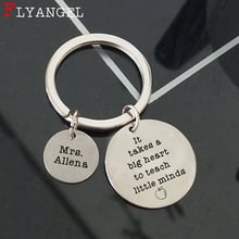 Teacher Keychain Customized Name Engraved It takes a big heart to teach little minds Keyring Jewelry For Teacher's Day Gift 2024 - buy cheap