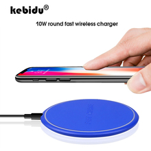 kebidu 10W Fast Wireless Charger For Samsung Galaxy S9 S9+ S8 S7 Note 9 S7 Edge USB Quick Qi Charging Pad For IPhone XS Max XR X 2024 - buy cheap
