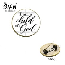 SIAN I Am Child of God Letter Art Pins Fashion Personality Symbol Handmade Round Glass Brooches Backpack Bag Accessories Badges 2024 - buy cheap