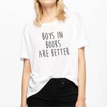 Футболка с надписью «BOYS IN BOOKS ARE BETTER», Женская свободная футболка с коротким рукавом и круглым вырезом, 2020 Летняя женская футболка, топы 2024 - купить недорого