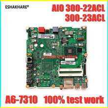 ESHAKHARE-placa base fp4crzst. V1.0 para Lenovo IdeaCentre AIO 300-22ACL, A6-7310 CPU DDR3 300-23ACL, prueba de trabajo al 100% 2024 - compra barato