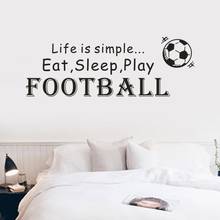 1pcs Life is simple play football soccer vinyl wall decal home decoration quote diy art mural removable wall stickers poster 803 2024 - buy cheap