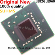 100% New LE82GLE960 BGA Chipset 2024 - buy cheap