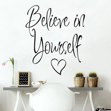 Believe in yourself home decor creative Inspiring quote wall decal adesivo de parede removable vinyl wall sticker bedroom decor 2024 - buy cheap