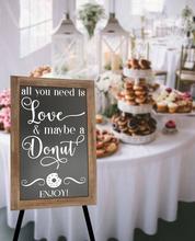 All you Need Is Love Maybe A Donut Enjoy Wedding Reception Sign Sticker Decal Removable Vinyl Wall Stickers B898 2024 - buy cheap