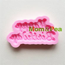Mom&Pea MPA1702 Happy Birthday Shaped Silicone Mold Cake Decoration Fondant Cake 3D Mold Food Grade Soap Mold 2024 - buy cheap