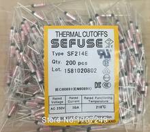 Free Shipping 200PCS/lot NEW SF214E SEFUSE Cutoffs Thermal Fuse 216C  216 Degree 10A 250V Metal fuse SF214E 2024 - buy cheap