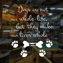 Dogs Are Not Our Whole Life Quotes Wall Stickers Vinyl Footprint Home Decor Murals Pet Shop Window Decals Grooming Salon A250 2024 - buy cheap