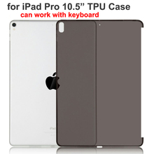 Soft TPU Back Case for iPad pro 10.5 inch Clear Transparent cover Bag Shell For iPad Air 3 10.5inch fundas,can Work with keyboad 2024 - buy cheap