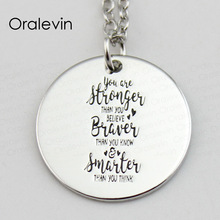 YOU ARE STRONGER THAN YOU BELIEVE BRAVER SMARTER Engraved Inspirational Pendant Custom Hand Stamped Necklace Gift Jewelry,#LN566 2024 - buy cheap