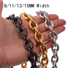 8/11/13/15MM Cool New 316L Stainless Steel Silver Color/Gold/Black/Rolo Oval Chain Mens Womens Necklace Or Bracelet Bangle7"-38" 2024 - buy cheap