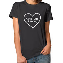 Cute But Psycho heart T-shirts For Women Fashion harajuku funny Cotton T shirt Regular O-neck Shirt Female Tops plus size casual 2024 - buy cheap
