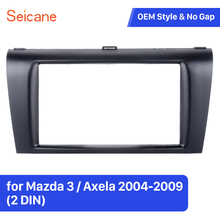 Seicane 2 DIN Car Radio Fascia Fitting Adaptor Panel Frame Trim Kit for 2004-2009 Mazda 3 Axela 173*98/178*100/178*102mm 2024 - buy cheap