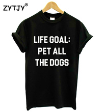 Цели жизни домашних животных всех собак печати для женщин футболка хлопок, свободный покрой, смешные футболки для Леди Топ футболки Tumblr Hipster Прямая поставка Новинка-88 2024 - купить недорого