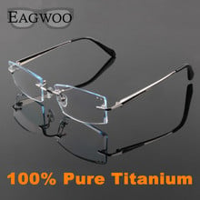 EAGWOO Pure Titanium Eyeglasses Men Rimless Prescription Reading Myopia Glasses Big Wide Spectacle Framless Eyewear 2052 2024 - buy cheap