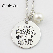 DO IT WITH PASSION OR NOT AT ALL Inspirational Hand Engraved Accessories Charms Pendant Necklace Jewelry,10Pcs/Lot, #LN830 2024 - buy cheap