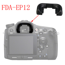 FDA-EP12 Eye Cup Eyepiece Eyecup Viewfinder Cover For Sony A33 A55 A57 A58 A65 A77  Camera 2024 - buy cheap