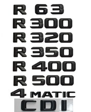 Emblema de letras traseras para Mercedes Benz, insignia de número, emblema negro mate para Mercedes Benz R63 AMG R300 R320 R350 R400 R500 4matic CDI 2024 - compra barato