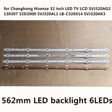 562mm LED backlight 6LEDs for Changhong Hisense 32 inch LED TV LCD SVJ320AG2 130307 32D2000 SVJ320AL1 LB-C320X14 SVJ320AK3 2024 - buy cheap