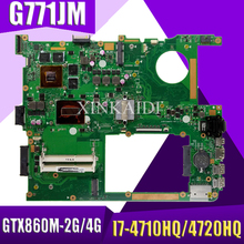 Xinkaidi-placa mãe para computador portátil, g771jm, g771jw, g771j, g771, teste original, placa principal, partes/4720hq, 4g, edp 2024 - compre barato