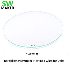 260 мм круглый боросиликатного/высокая закаленное стекло пластина 3 мм Толщина набор «сделай сам» для Delta Kossel 3D-принтеры 2024 - купить недорого