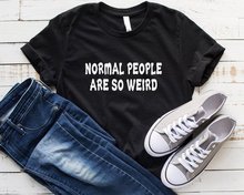 Skuggnas Normal People are so weird Funny T-Shirt 90s fashion Tumblr Cotton Tee Shirt aesthetic harajuku grunge goth unisex Tops 2024 - buy cheap