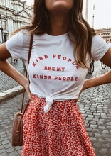 Sugarbaby Kind People Are My Kinda People T-Shirt young ladies women fashion 90s girl gift slogan feministe grunge tumblr tees 2024 - buy cheap