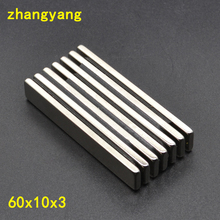 60*10*3 Super Powerful Strong Rare Earth Block NdFeB Magnet Neodymium Magnets 60*10*3mm Free Shipping 60X10X3 2024 - buy cheap