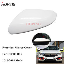 Hoping  Rearview Mirror Cover Case For HONDA CIVIC 2016 -2018 Outer Side Mirror Cover Base Color OE#76251-TBA-A11 76201-TBA-A11 2024 - buy cheap