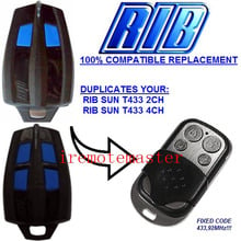 2pieces RIB SUN T433 2CH, RIB SUN T433 4CH replacement remote duplicator 433,92MHZ FIXED CODE very 2024 - buy cheap