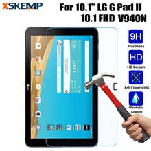 For LG GPAD 2 V940N 10.1 Anti-Scratch No Fingerprint New Tempered Glass LCD Screen Protector Clear Tablet Protective Guard Film 2024 - buy cheap