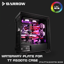 Barrow TTA500TG-SDB, Waterway Boards For TT A500TG Case, For Intel CPU Water Block & Single/Double GPU Building 2024 - buy cheap
