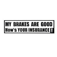 23*6CM MY BRADES ARE GOOD HOW'S YOUR INSURANCE Car Warning Signs Car Sticker Decal Silver CT-480 2024 - buy cheap