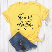 Женская хлопковая футболка Life Is An Adventure, повседневная забавная футболка для девушек, топ, хипстерская футболка, Прямая поставка, NA-174 2024 - купить недорого