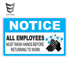 EARLFAMILY 13cm x 8cm NOTICE ALL EMPLOYEES MUST WASH HANDS BEFORE RETURNING TO WORK DECAL Reflective Car Sticker Waterproof 2024 - buy cheap